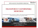 TRANSPORTO VADYBININKO KURSAI BALANDŽIO 28-30 d.